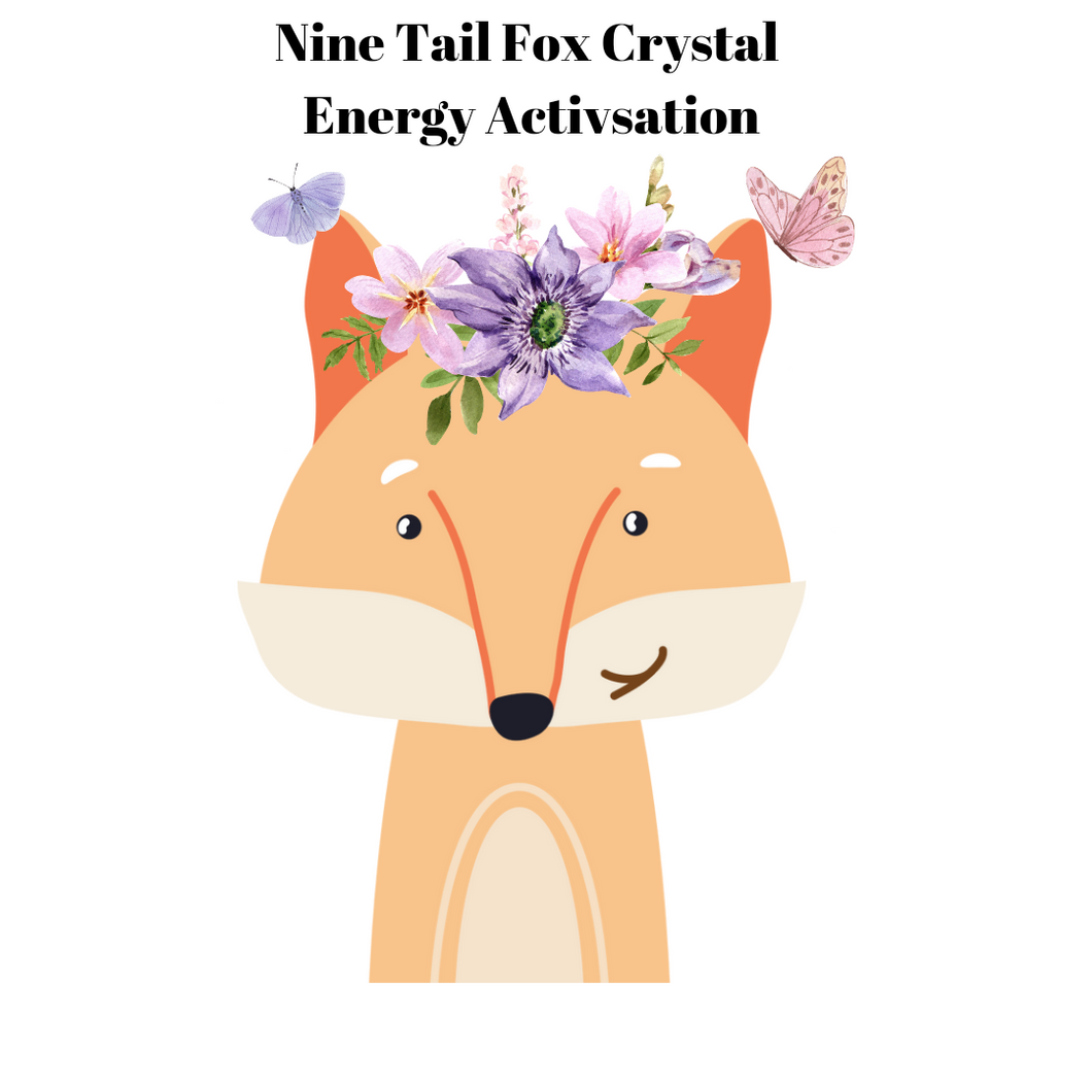 Nine Tail Fox Crystal Energy Activation