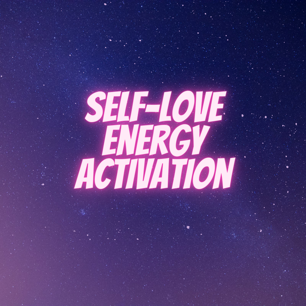 Self Love Energy Activation